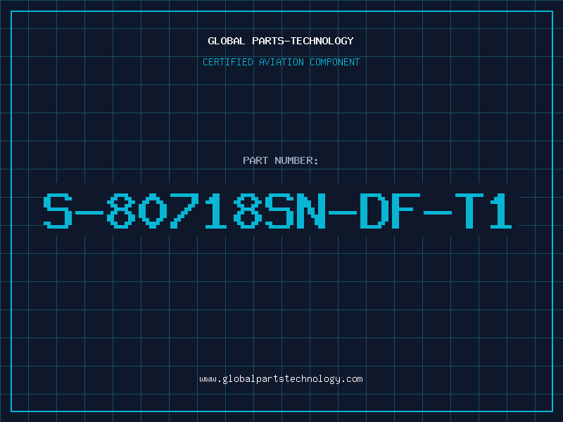 Aviation Part S-80718SN-DF-T1