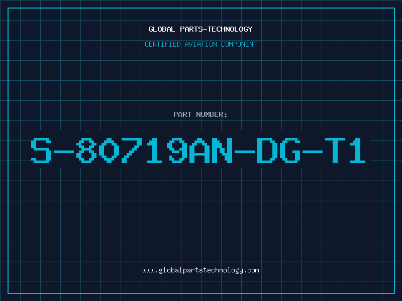 Aviation Part S-80719AN-DG-T1