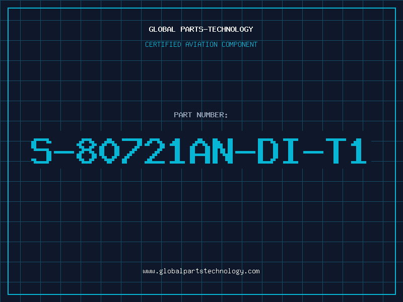 Aviation Part S-80721AN-DI-T1