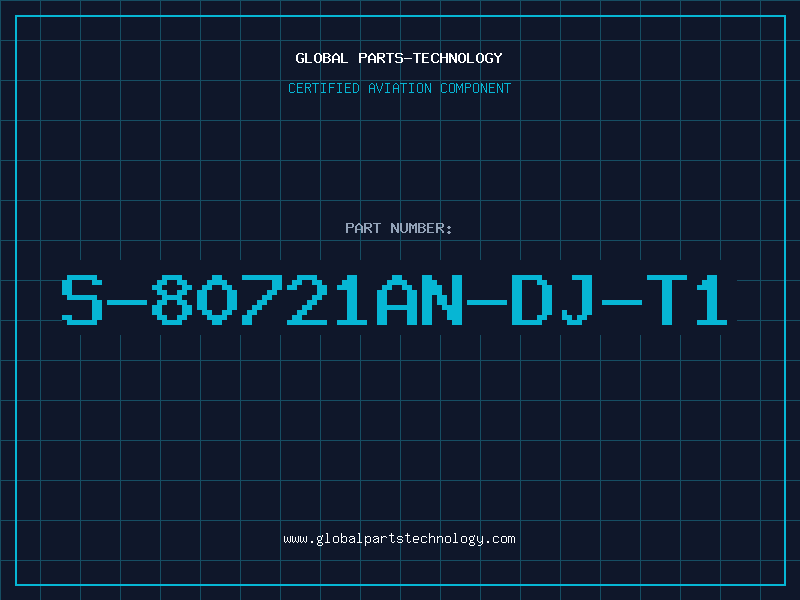Aviation Part S-80721AN-DJ-T1