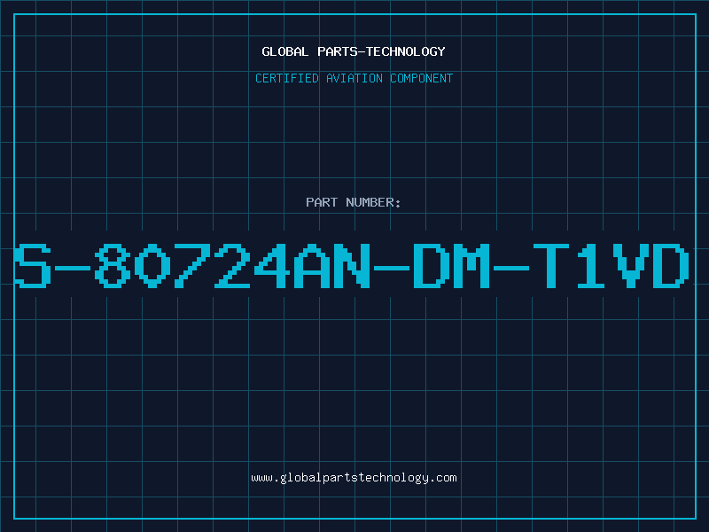 Aviation Part S-80724AN-DM-T1VD