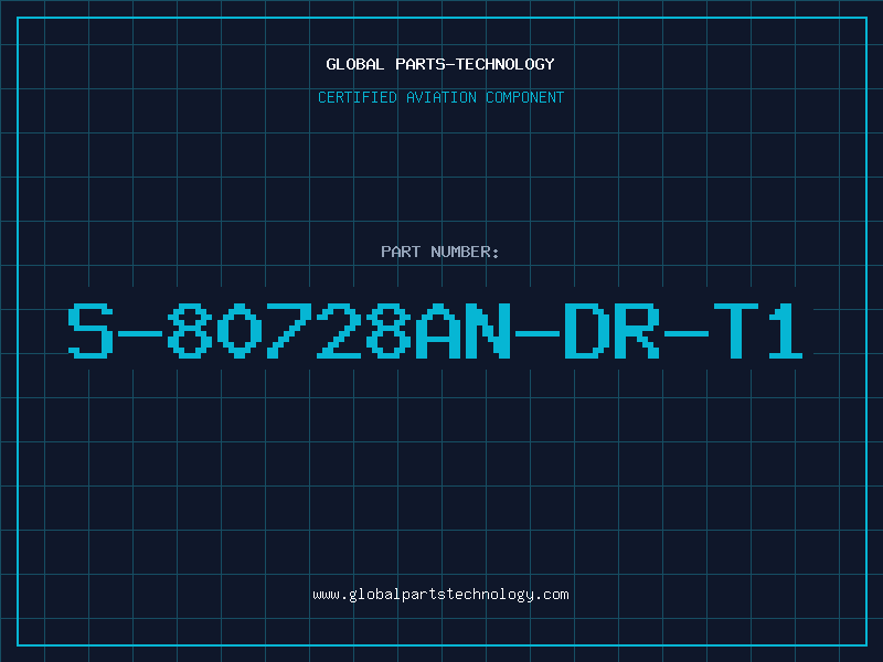 Aviation Part S-80728AN-DR-T1
