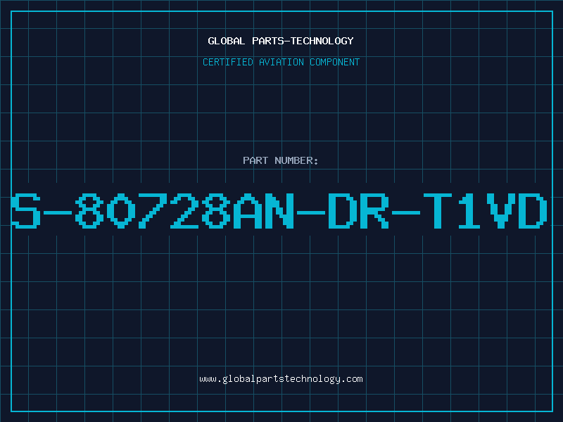 Aviation Part S-80728AN-DR-T1VD