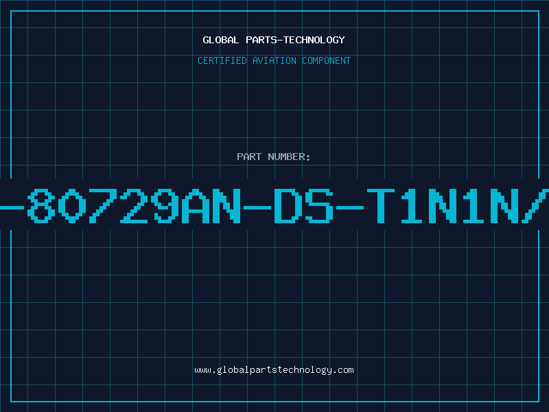 Aviation Part S-80729AN-DS-T1N1N/A