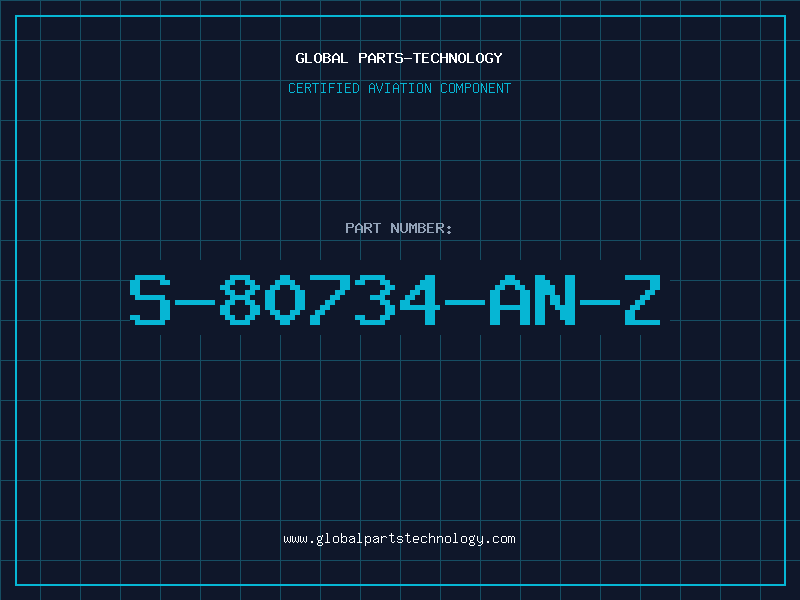 Aviation Part S-80734-AN-Z