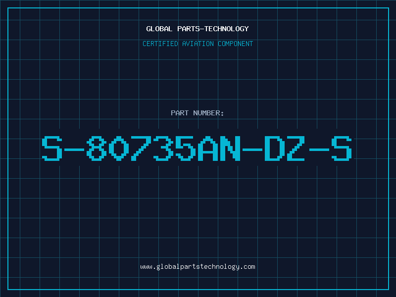 Aviation Part S-80735AN-DZ-S