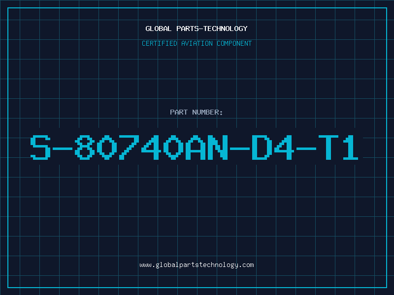 Aviation Part S-80740AN-D4-T1