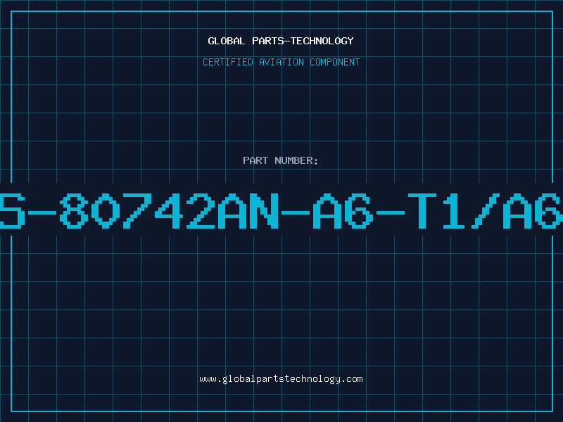 Aviation Part S-80742AN-A6-T1/A6