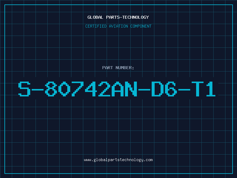 Aviation Part S-80742AN-D6-T1