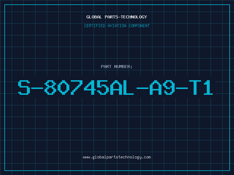 Aviation Part S-80745AL-A9-T1