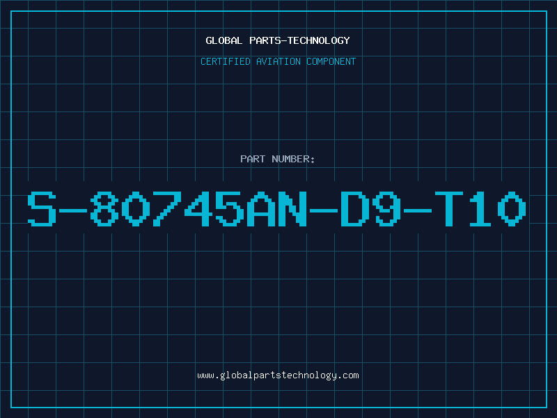 Aviation Part S-80745AN-D9-T10