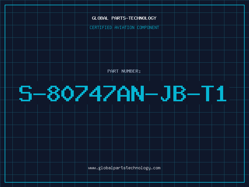 Aviation Part S-80747AN-JB-T1