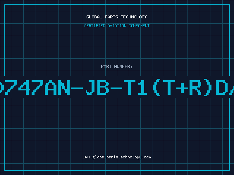 Aviation Part S-80747AN-JB-T1(T+R)D/C96