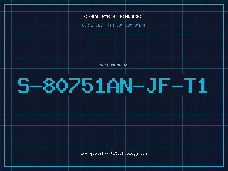 Aviation Part S-80751AN-JF-T1