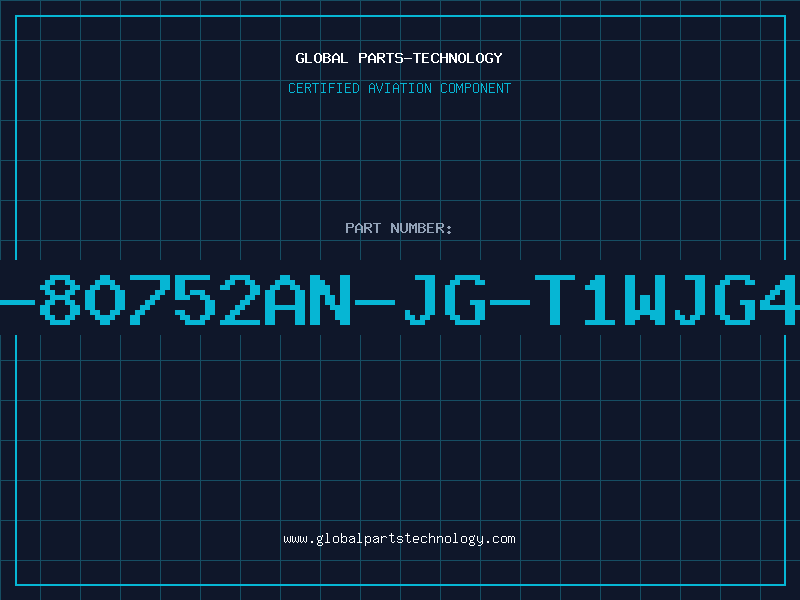 Aviation Part S-80752AN-JG-T1WJG4J