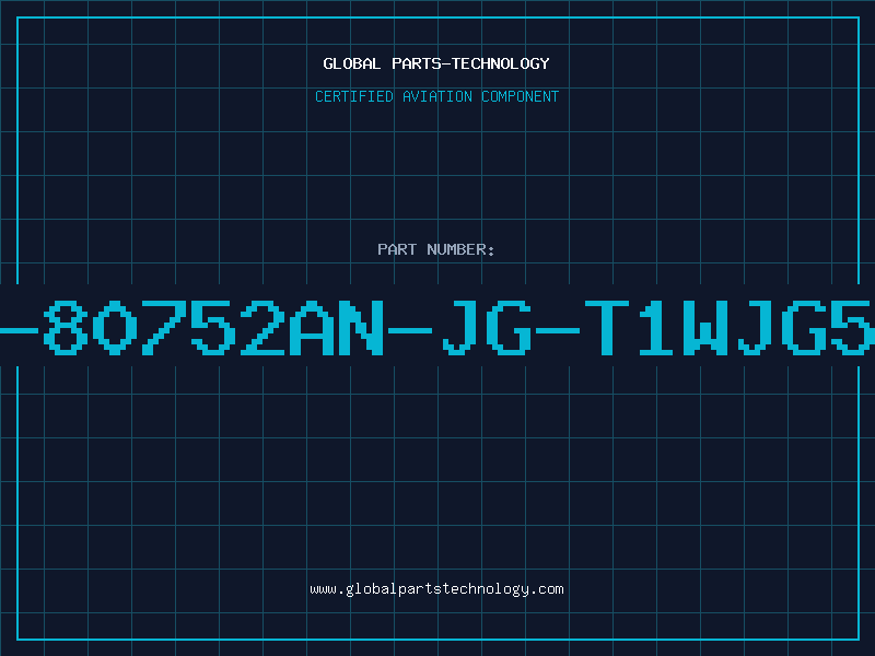 Aviation Part S-80752AN-JG-T1WJG5G