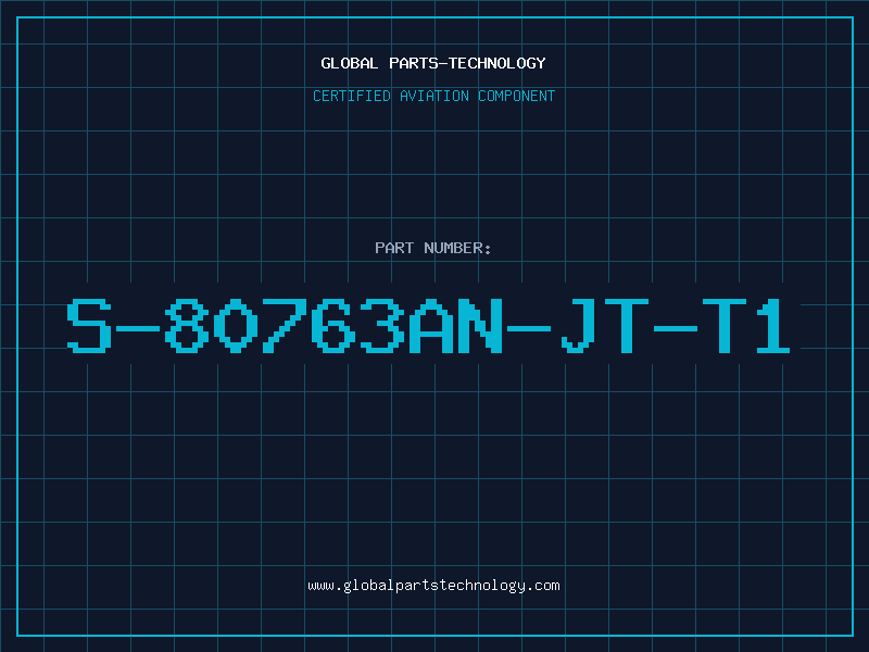 Aviation Part S-80763AN-JT-T1