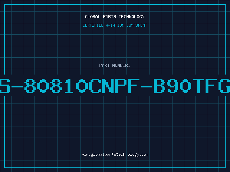 Aviation Part S-80810CNPF-B90TFG