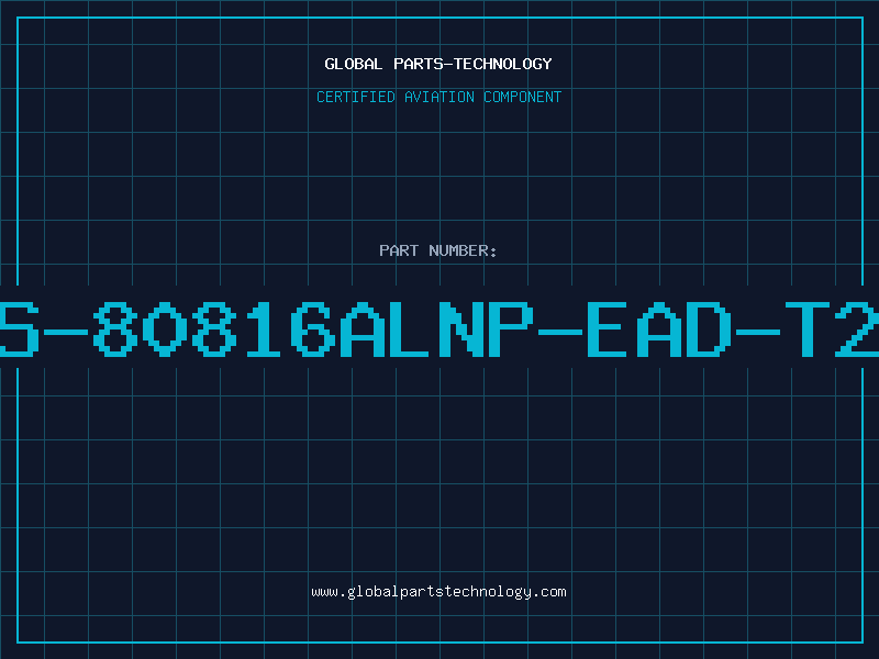 Aviation Part S-80816ALNP-EAD-T2