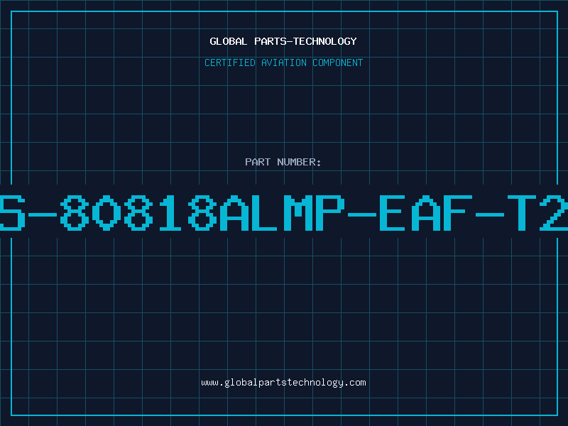 Aviation Part S-80818ALMP-EAF-T2