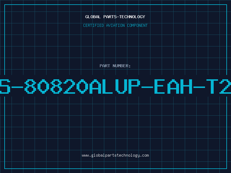 Aviation Part S-80820ALUP-EAH-T2