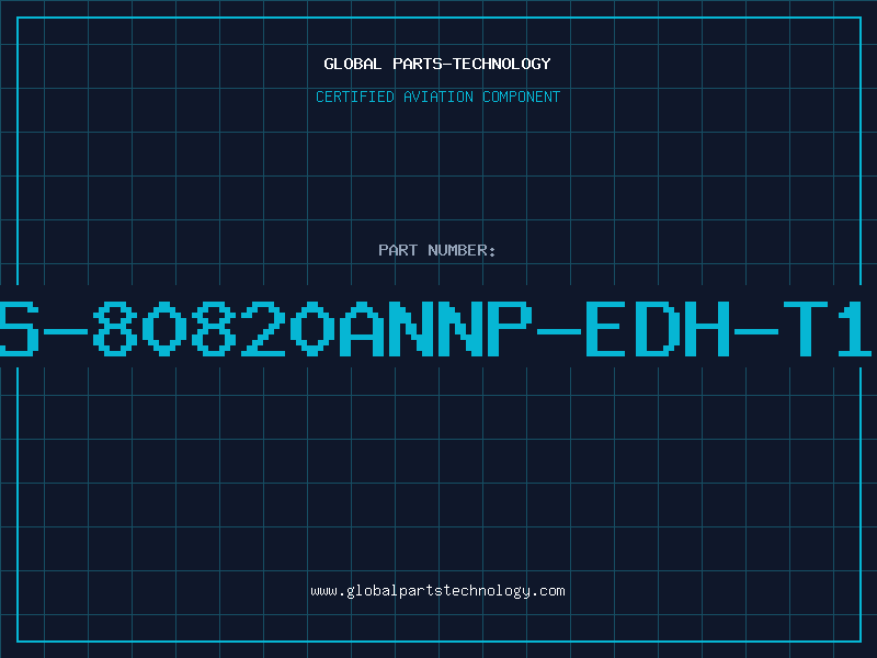 Aviation Part S-80820ANNP-EDH-T1