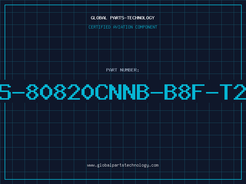 Aviation Part S-80820CNNB-B8F-T2