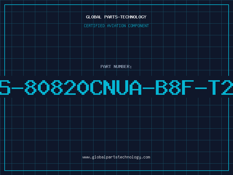 Aviation Part S-80820CNUA-B8F-T2