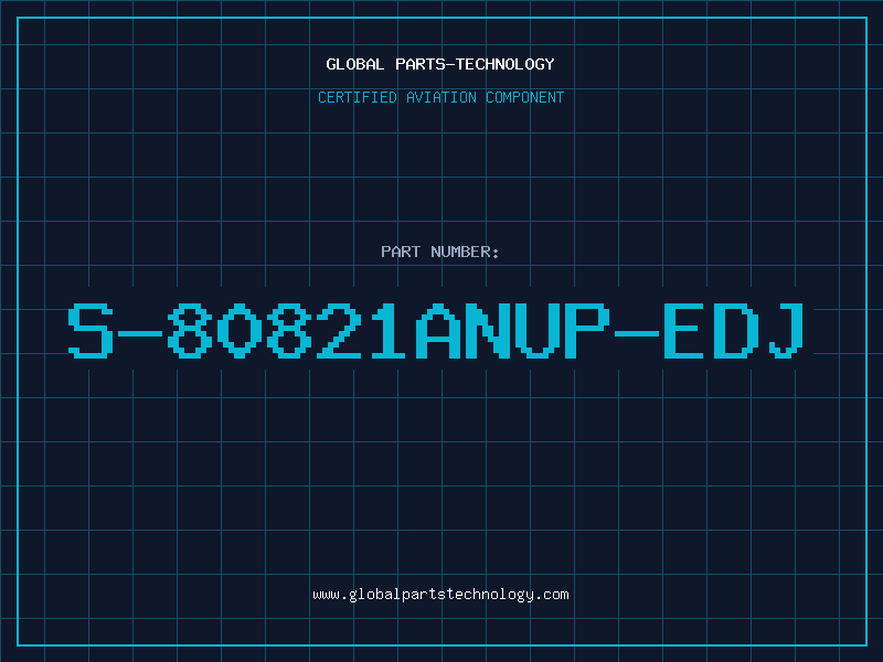 Aviation Part S-80821ANUP-EDJ