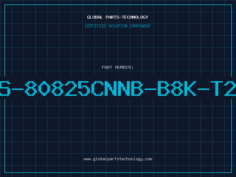 Aviation Part S-80825CNNB-B8K-T2