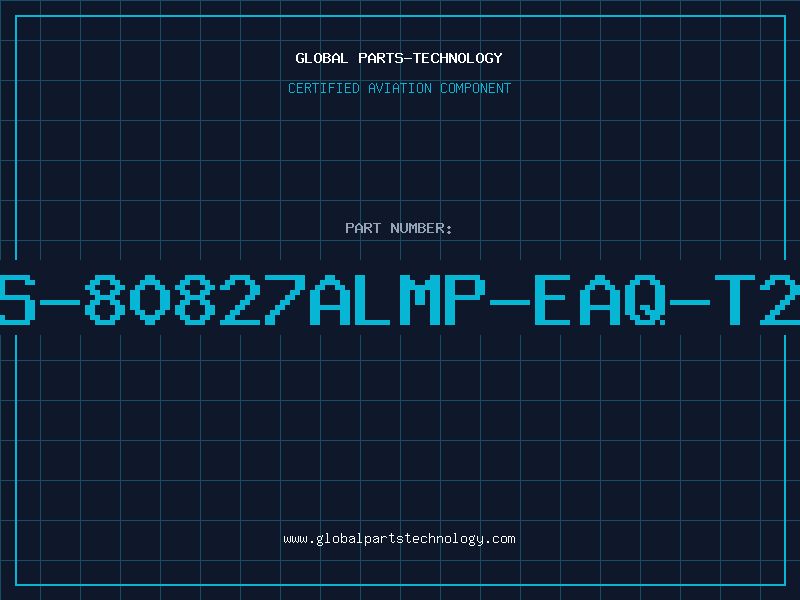 Aviation Part S-80827ALMP-EAQ-T2