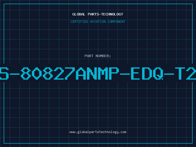 Aviation Part S-80827ANMP-EDQ-T2