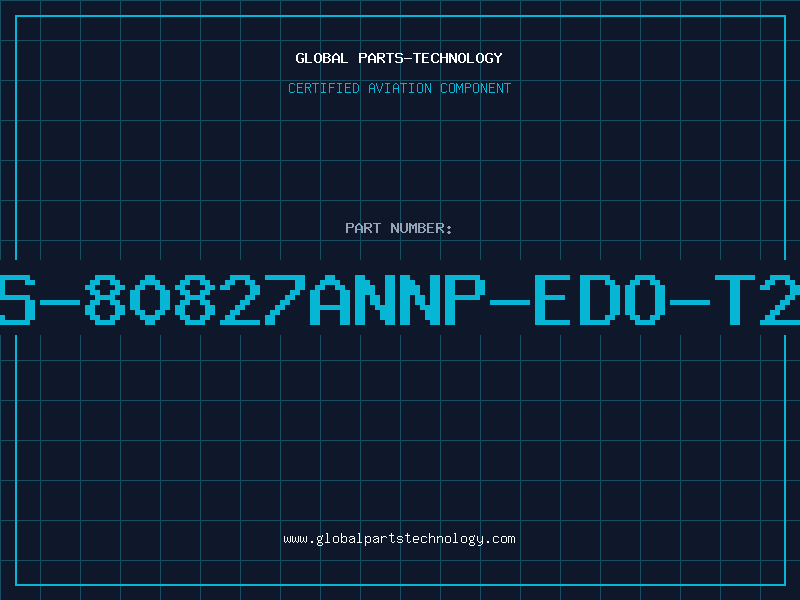 Aviation Part S-80827ANNP-EDO-T2