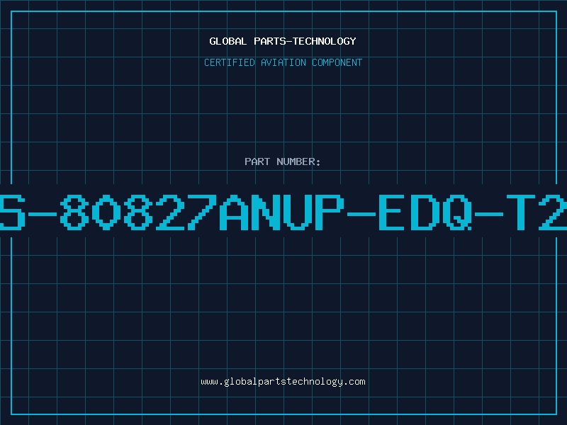 Aviation Part S-80827ANUP-EDQ-T2