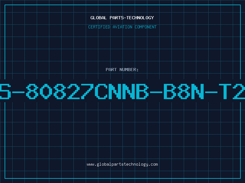 Aviation Part S-80827CNNB-B8N-T2