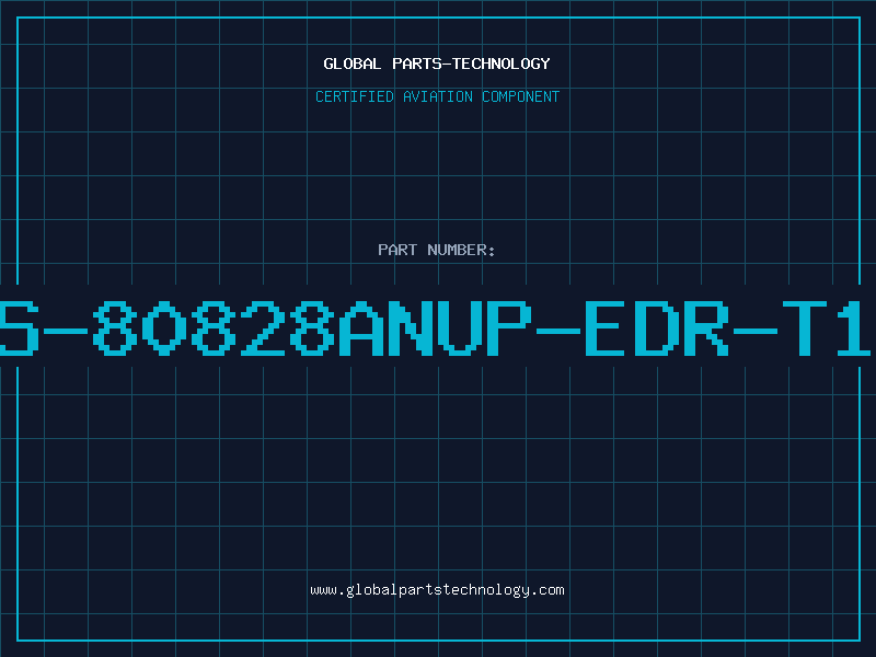 Aviation Part S-80828ANUP-EDR-T1
