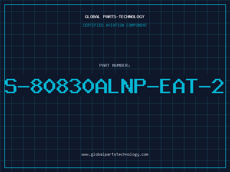 Aviation Part S-80830ALNP-EAT-2