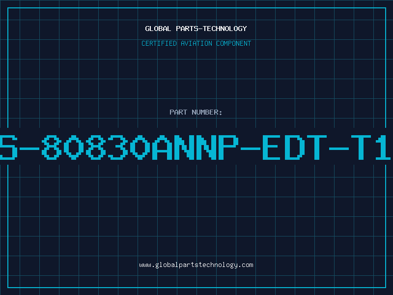 Aviation Part S-80830ANNP-EDT-T1