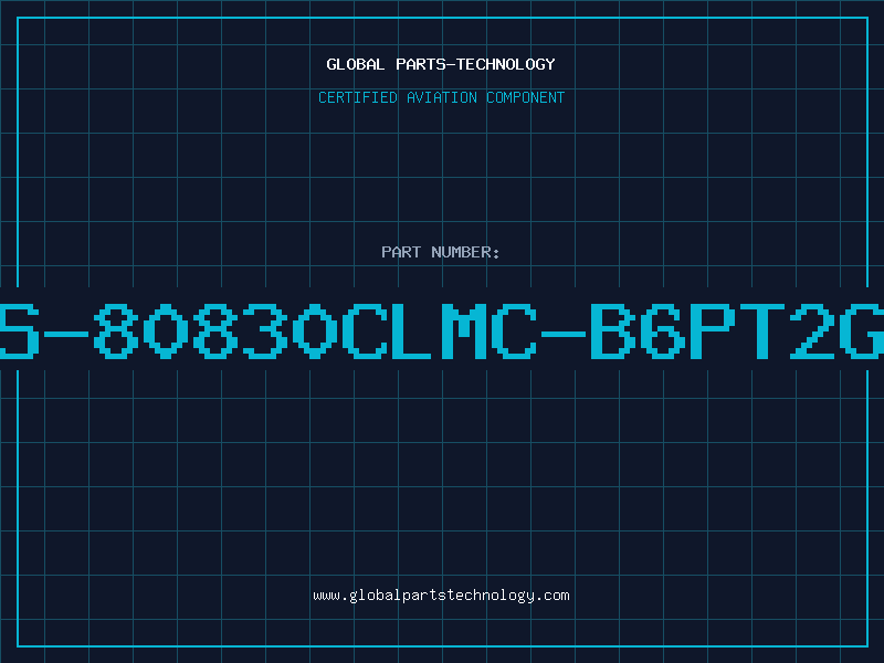 Aviation Part S-80830CLMC-B6PT2G