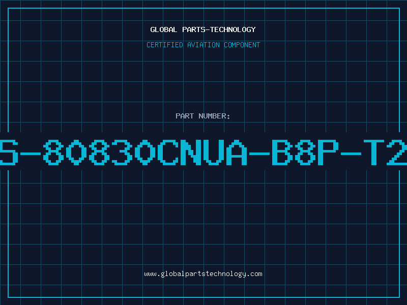 Aviation Part S-80830CNUA-B8P-T2