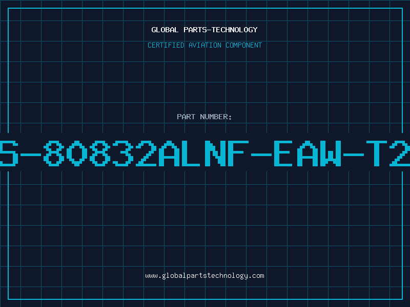 Aviation Part S-80832ALNF-EAW-T2