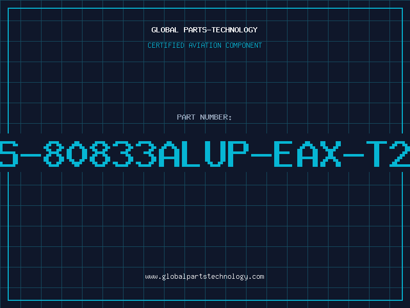 Aviation Part S-80833ALUP-EAX-T2