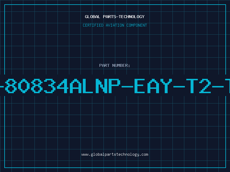 Aviation Part S-80834ALNP-EAY-T2-TS