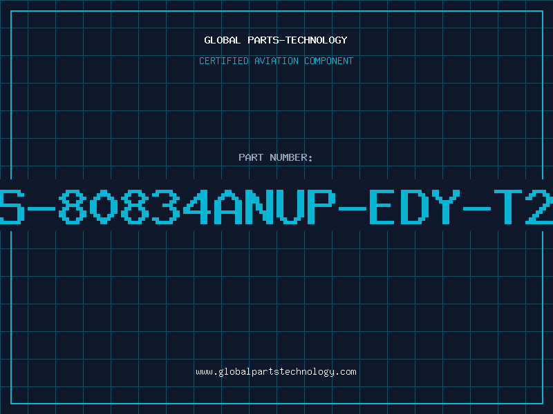 Aviation Part S-80834ANUP-EDY-T2
