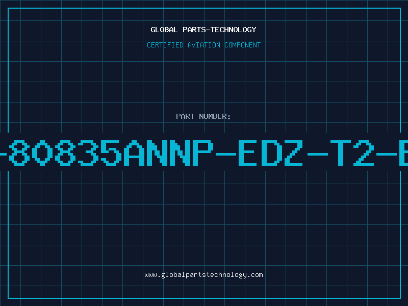 Aviation Part S-80835ANNP-EDZ-T2-BR