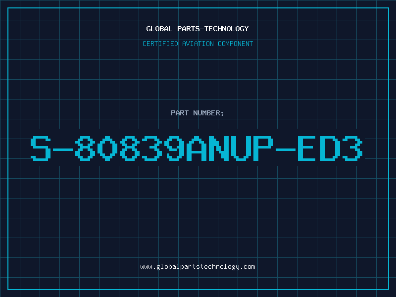 Aviation Part S-80839ANUP-ED3