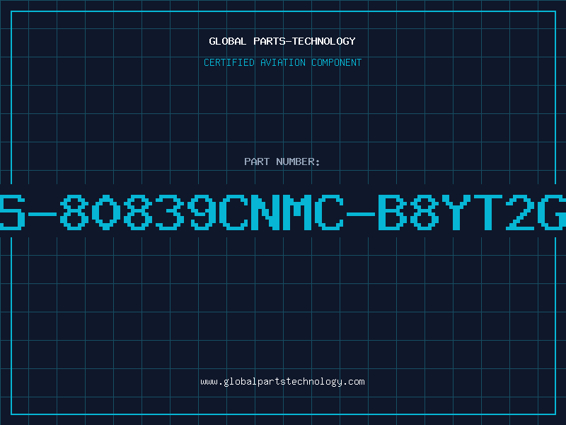 Aviation Part S-80839CNMC-B8YT2G