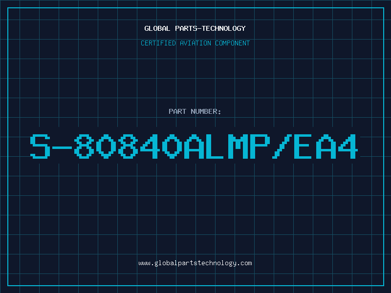 Aviation Part S-80840ALMP/EA4