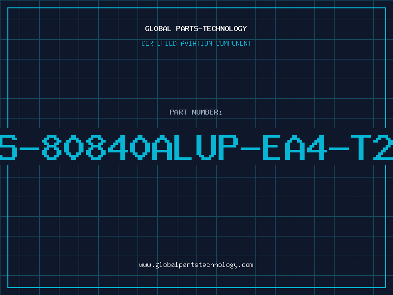 Aviation Part S-80840ALUP-EA4-T2