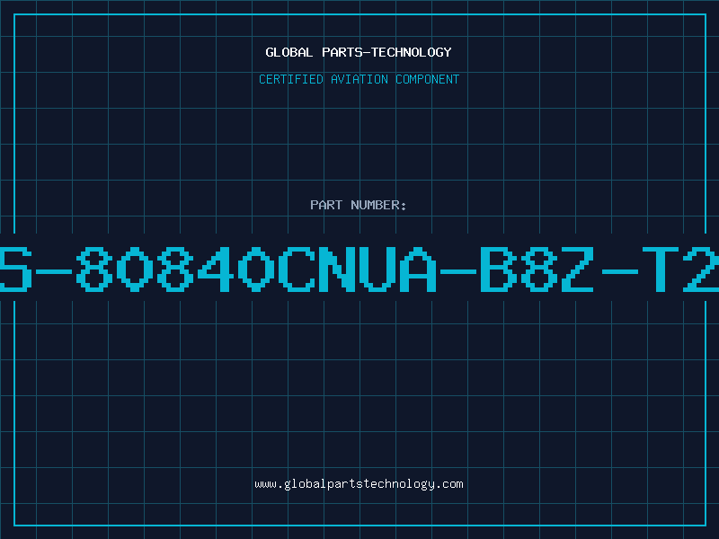 Aviation Part S-80840CNUA-B8Z-T2
